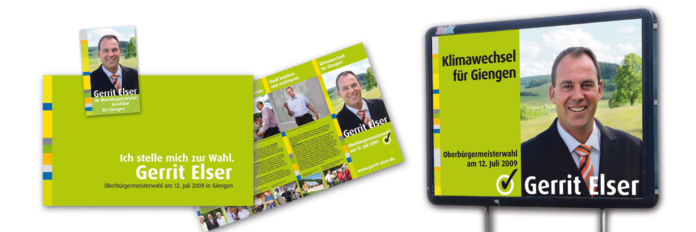 Sie wollen gewinnen? Dann sollten Sie Ihre Kampagne auch bei uns fertigen lassen. Für den OB-Wahlkampf in Giengen gestalteten wir Visitenkarte,
Vorstellungsschreiben, Hauptprospekt, Roll-up, Großplakat, Autoeinhänger uvm.